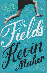 The Fields by Kevin  Maher